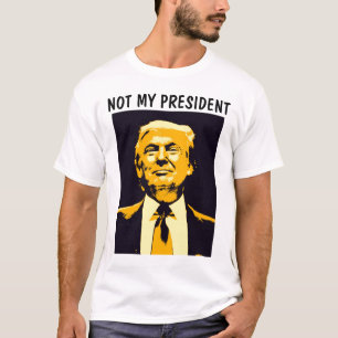 INTE MIN PRESIDENTDONALD TRUMP T-tröja Tee