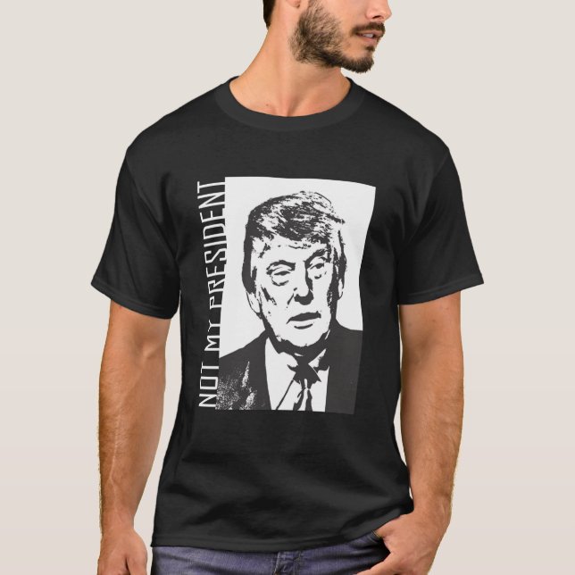 Inte min presidenttrumf t-shirt (Framsida)