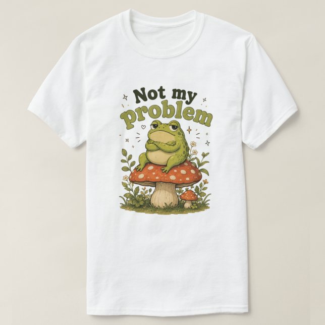 Inte Min Problem Groda T-Shirt | Rolig Sassy Groda (Design framsida)