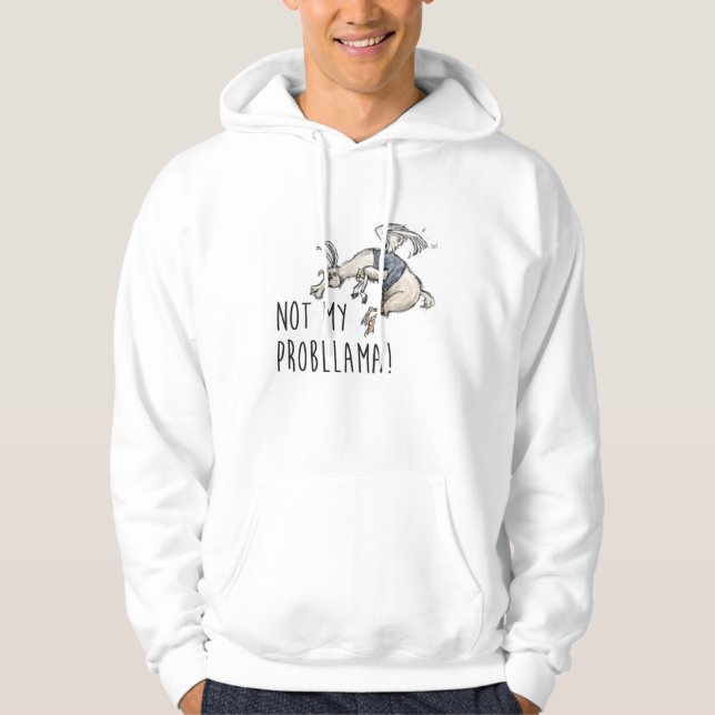 Inte min Probllama Hoody Sweatshirt Med Luva (Framsida)