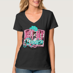 Inte min Rodeo, inte min Westerna Bullhat Rodeo Co T Shirt