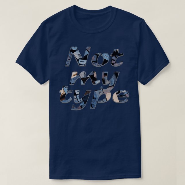 Inte min typ t shirt (Design framsida)
