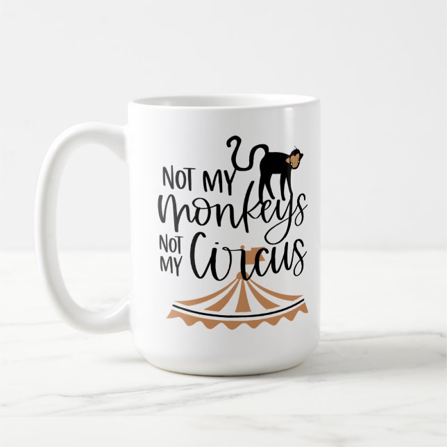 Inte mina apor, inte min cirkus kaffemugg (Vänster)