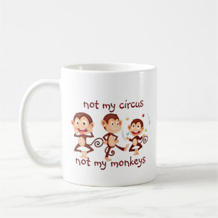 Inte mina apor, inte min cirkusinspirationsoffert kaffemugg