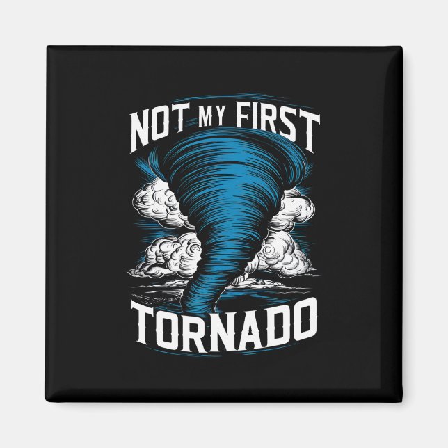 Inte mitt första Tornado Retro Storm Chaser Magnet (Framsidan)