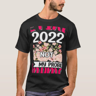 Inte mitt problem längre 2022 Pension Wom T Shirt