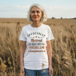 Inte mitt problem längre, officiellt pensionerad t shirt<br><div class="desc">Den här roliga, beundransvärda och pension-textbasdesignen med fantastisk-typografi är en underbar presentidé för din vackra pensionerade pappa, mamma, mormor, farfar och alla farföräldrar! Den bästa illustrationen för din pension party fantastisk! Om du tycker om den här teckningen kan du checka ut mer liknande design i lagerlokalen. Håll dig säker och...</div>