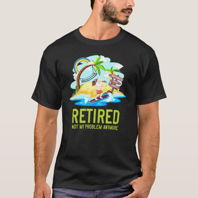 Inte mitt problem längre Pension T Shirt (Framsida)