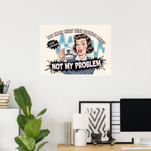 Inte mitt problem poster