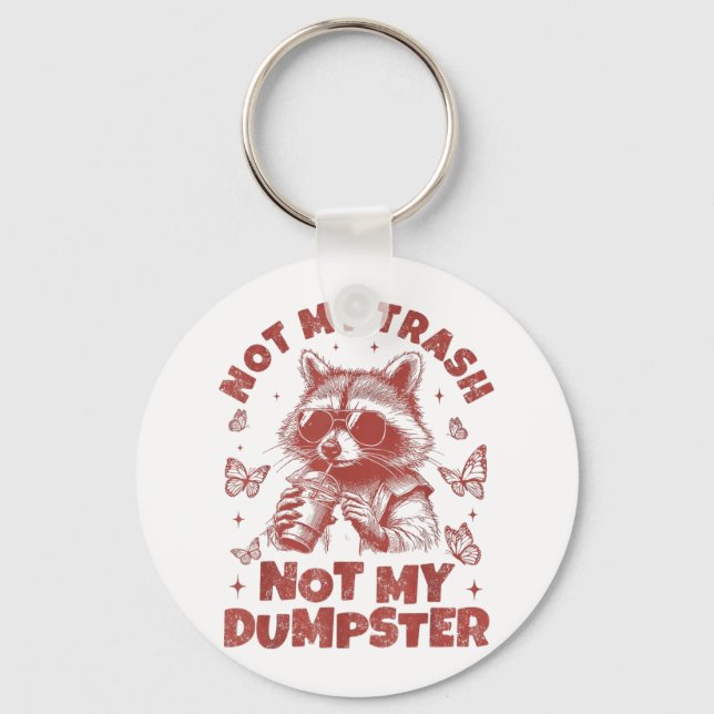 Inte mitt Sopor, inte mitt Dumpster Trashy Raccoon Nyckelring (Framsida)