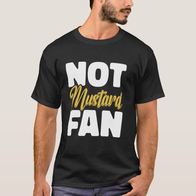 Inte Mustard Fläkt, Funny Grill T Shirt (Framsida)