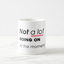 Inte mycket pågår just nu - underbara minimalis