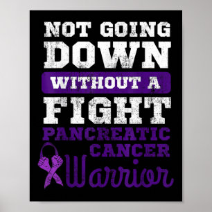 Inte nedåt utan en kamp mot pankreascancer poster