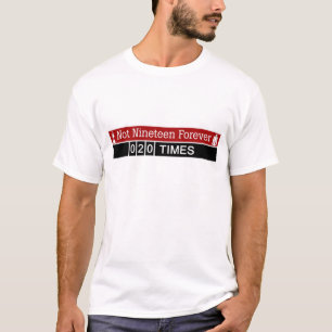 Inte nittonför evigtT-tröja T-shirt