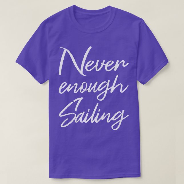 Inte nog med segling II T Shirt (Design framsida)