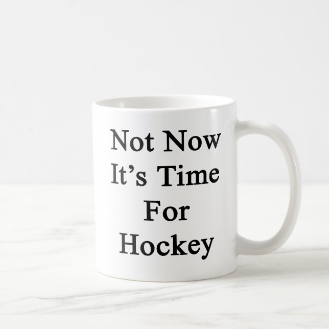 Inte nu är det Time för hockey Kaffemugg (Höger)