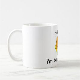 INTE NU... JAG ÄR BUSY SLEEPING KAFFEMUGG