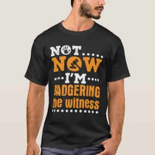 Inte nu... Jag klandrar vittnessmock-rättegången T Shirt