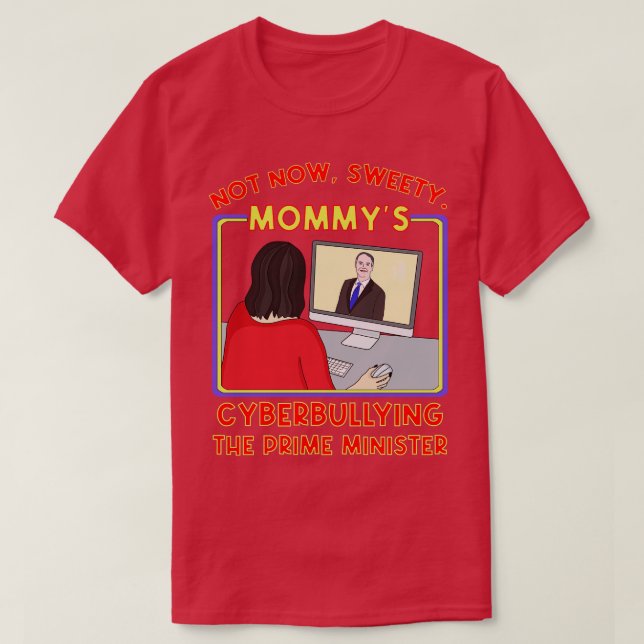 Inte nu Sweety Mommys Cyberkulying the Prime Mini T Shirt (Design framsida)