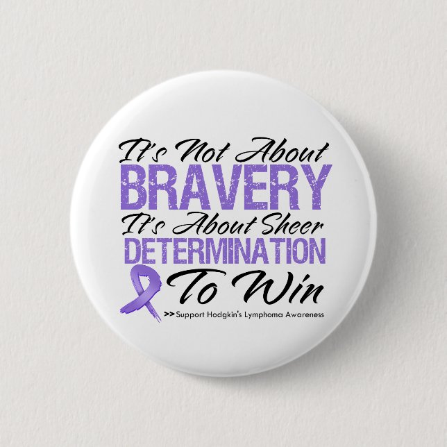Inte om Bravery - Hodgkins Lymphoma Knapp (Framsida)