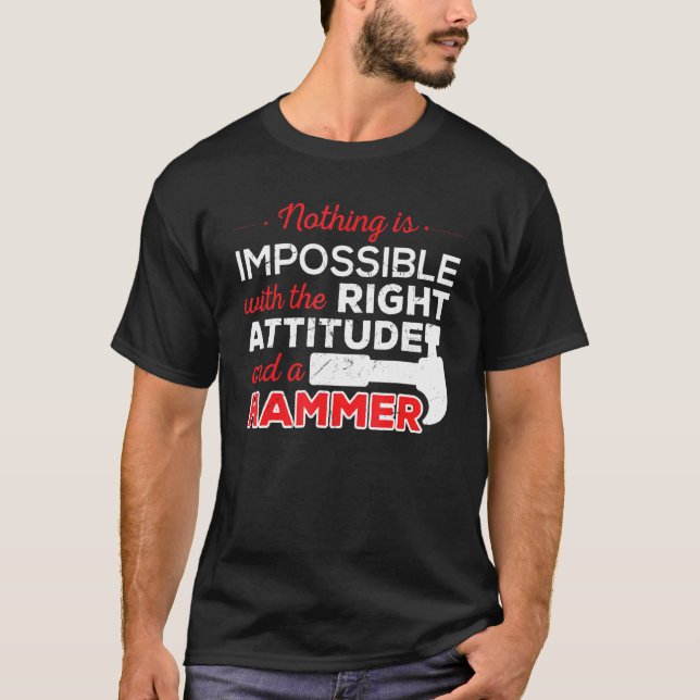 Inte omöjligt byggarbetare för Attitude Hammer T Shirt (Framsida)