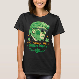 Inte Orange, bara Grönt i dag - Lustigt Trump St. T Shirt