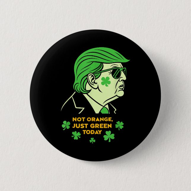Inte Orange, Just Irish Today - St. Patrick's Day  Knapp (Framsida)
