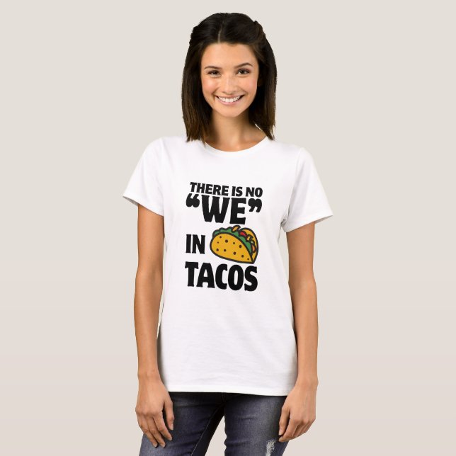 Inte "oss" i Tacos T Shirt (Hel framsida)