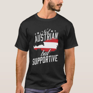 Inte österrikisk utan stödjande reseturism Österri T Shirt