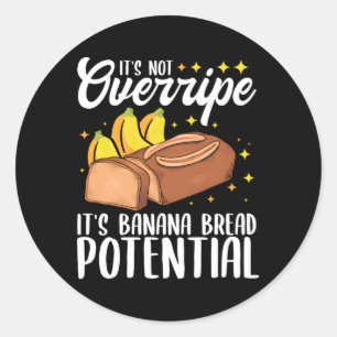 Inte övermogen Banana Bread Banana Runt Klistermärke