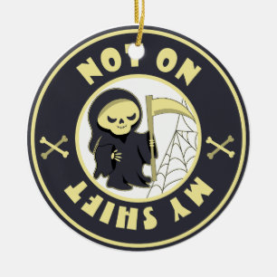 Inte på mitt skiftstöm Reaper Halloween-citat Julgransprydnad Keramik