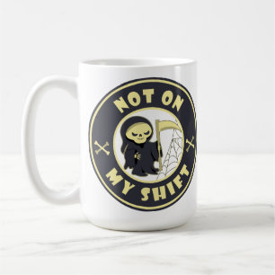 Inte på mitt skiftstöm Reaper Halloween-citat Kaffemugg