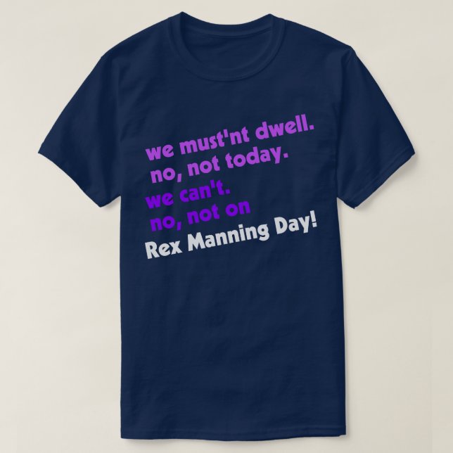 Inte på Rex Manning Day T Shirt (Design framsida)