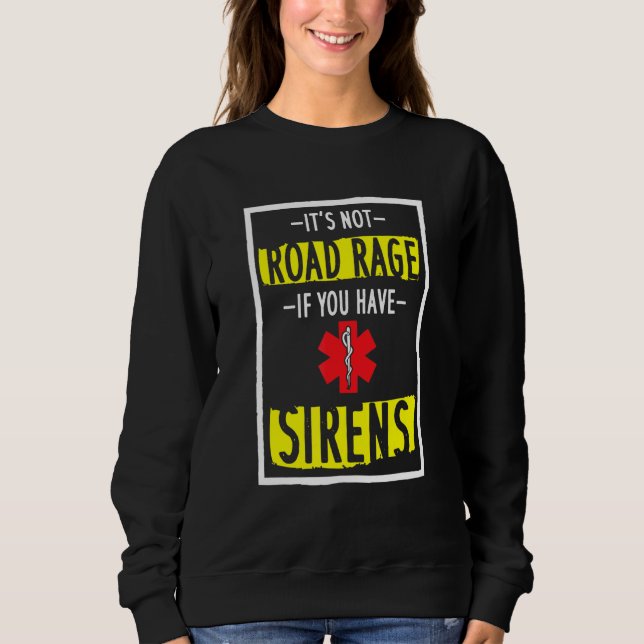 Inte på väg om du har Sirens T Shirt (Framsida)
