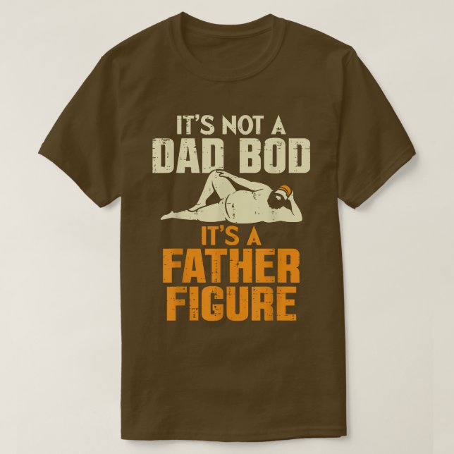 Inte Pappa Bod dess Far Figur-sköna Fars dag T Shirt (Design framsida)