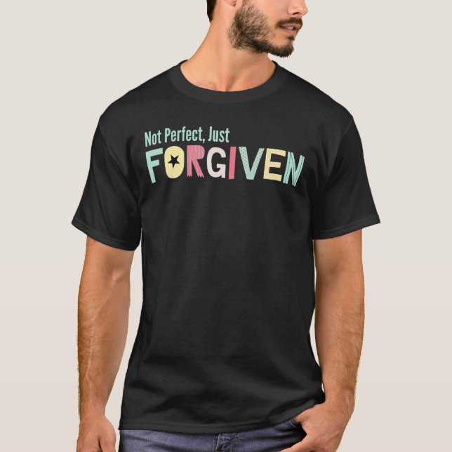 Inte Perfekt just förut för kristen citat T Shirt (Framsida)