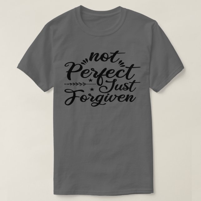 Inte Perfekt just förut T Shirt (Design framsida)