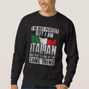 Inte Perfekt, men italienska Flagga samma Sak Ital Lång Ärmad Tröja