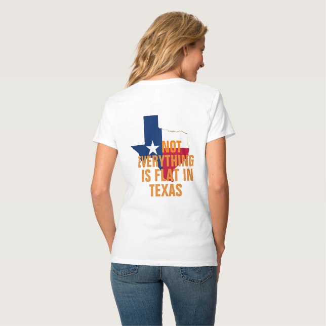 Inte platt i Texas Womens Kurvor Humor Funny T Shirt (Hel baksida)
