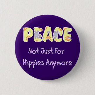 Inte precis för Hippies Knapp