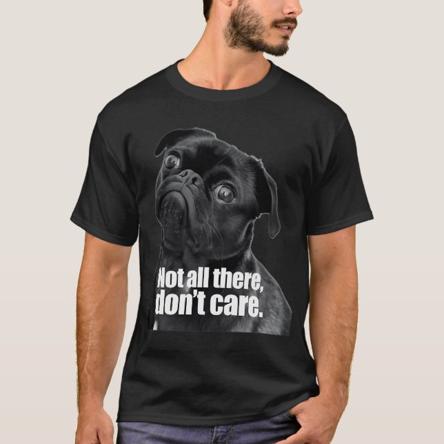 Inte riktigt närvarande, bryr sig inte t shirt (Framsida)