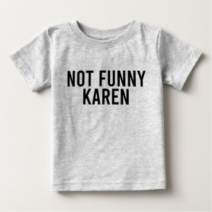 Inte roligt Karen T Shirt