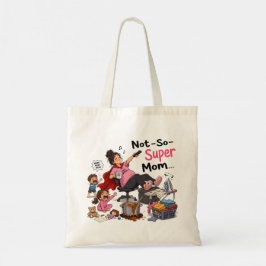 Inte-Så-Super Mamma Roligt Kaos Moderskap T-Shirt Tygkasse