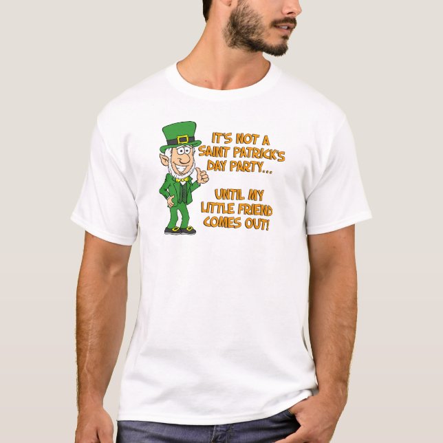 Inte Saint Patricks-dagen förrän min lilla vän T Shirt (Framsida)