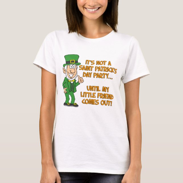 Inte Saint Patricks-dagen förrän min lilla vän Tee Shirt (Framsida)