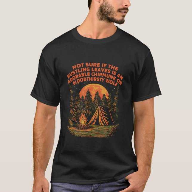 Inte säker på om de prasslande blad Camping vandri T Shirt (Framsida)