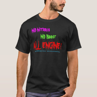 INTE salpeter-, INGEN ökning, ALL MOTOR! ta Tee Shirt