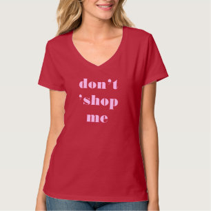 inte "shoppa mig" t-shirt