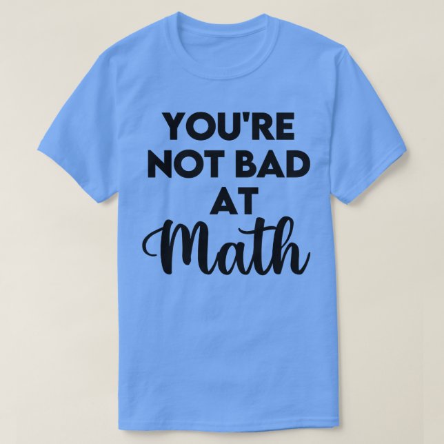 Inte skadat vid matematik t shirt (Design framsida)