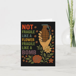 Inte skör som en blomma, som en bomb kvinni kort